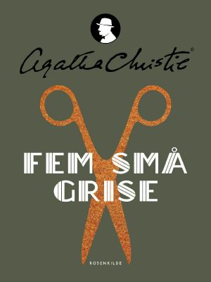 [Hercule Poirot 25] • Fem små grise